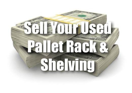 Sell Your Warehouse Pallet Rack Shelving